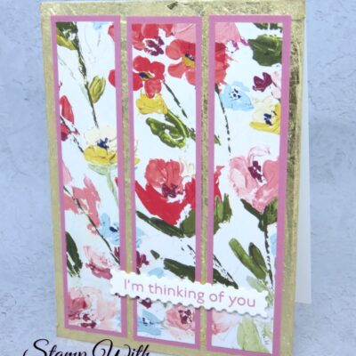 Thinking of You – featuring Stampin’ Up! Fine Art Floral suite